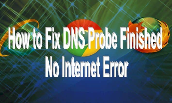 DNS probe finished no internet