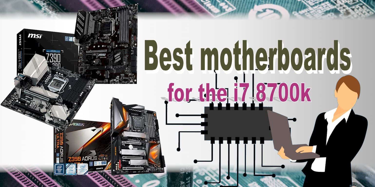 Best Motherboards for i7 8700k