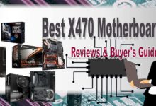 Best X470 Motherboards, Reviews & Buyer’s Guide